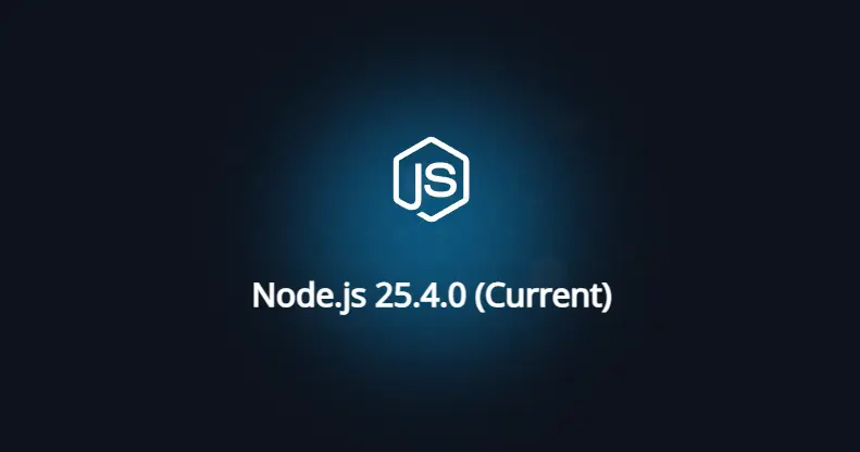 Node.js 25.4.0 (Current) banner